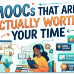 MOOCs That Are Actually Worth Your Time