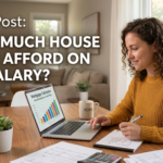 How Much House Can I Afford on My Salary?