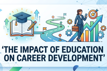 The Impact of Education on Career Development